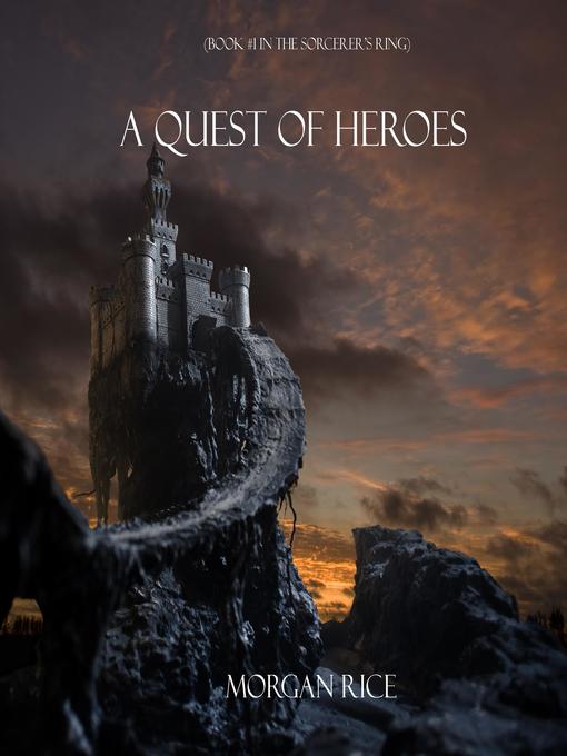 Title details for A Quest of Heroes by Morgan Rice - Available